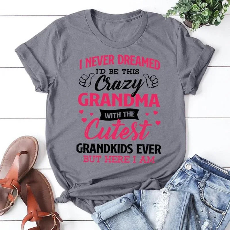 T-shirt manches courtes col rond femme, estival et décontracté, I Never Dreamed I'd Be This ELAN Grandma