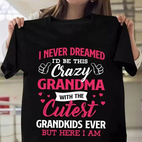T-shirt manches courtes col rond femme, estival et décontracté, I Never Dreamed I'd Be This ELAN Grandma